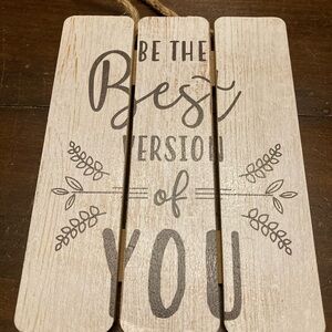 Crystal Art Gallery Be the Best Version of You Wood Plank Sign Inspirational